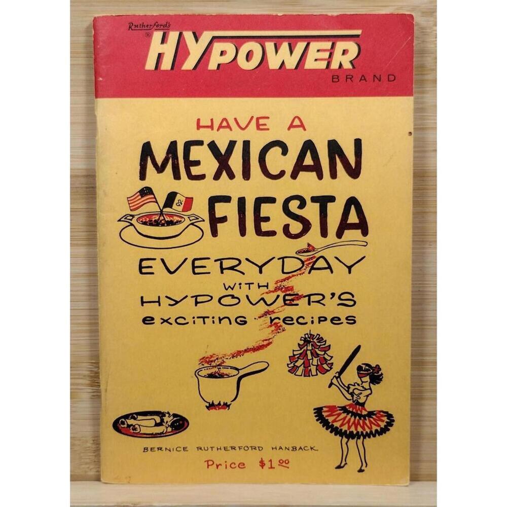 Have a Mexican Fiesta Everyday with HyPower's Exciting Recipes Cookbook